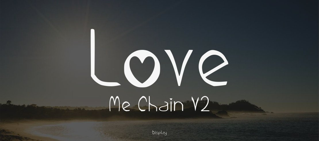 Love Me Chain V2 Font Family
