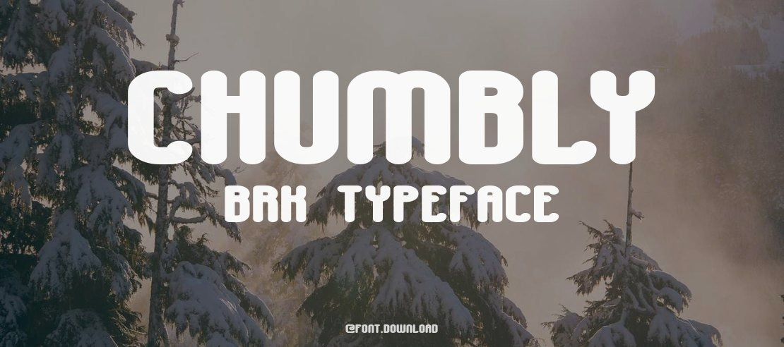 Chumbly BRK Font