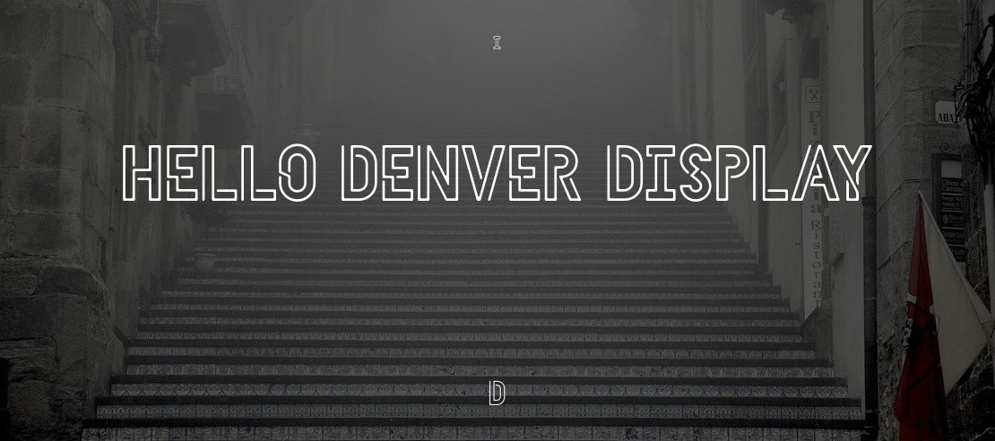 HELLO DENVER DISPLAY Font Family