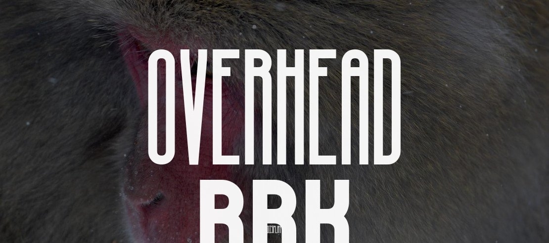 Overhead BRK Font