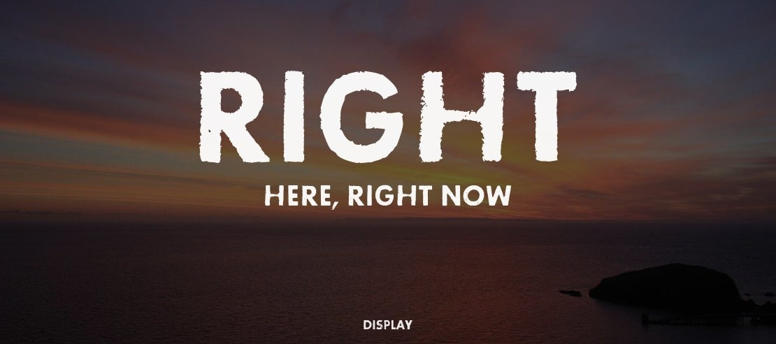 Right here, right now Font