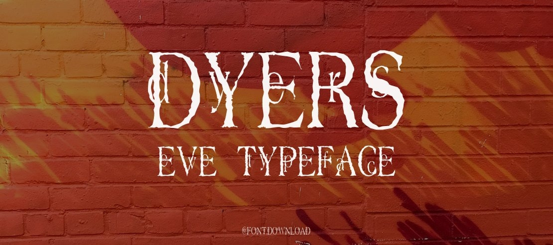 Dyers Eve Font