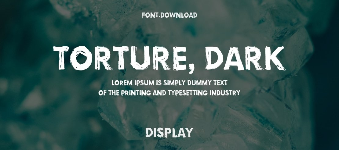 Torture, Dark Font Family