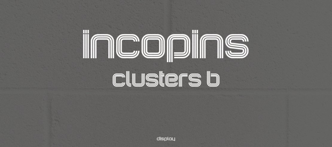 Incopins Clusters B Font Family
