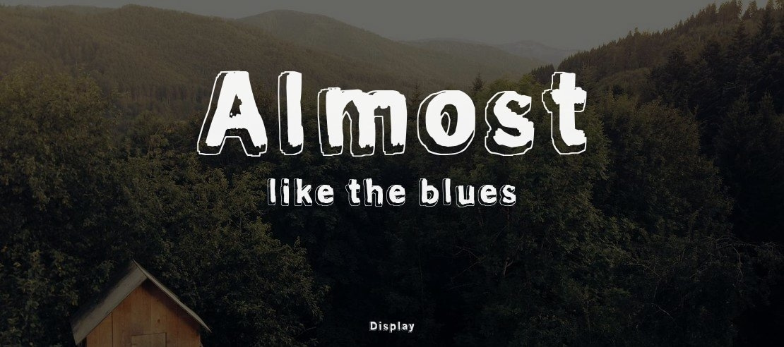 Almost like the blues Font