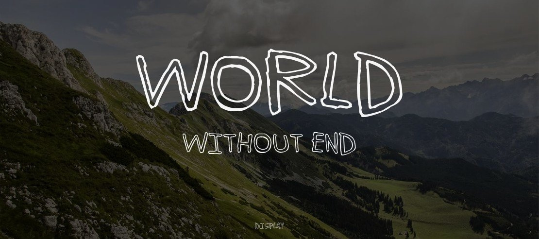 World without end Font