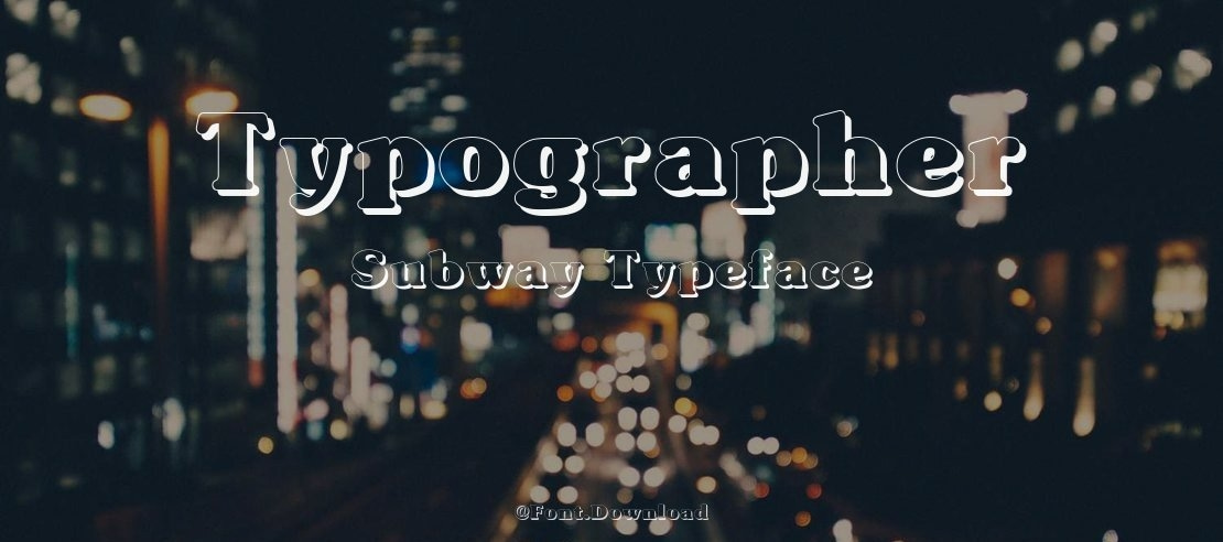 Typographer Subway Font Family