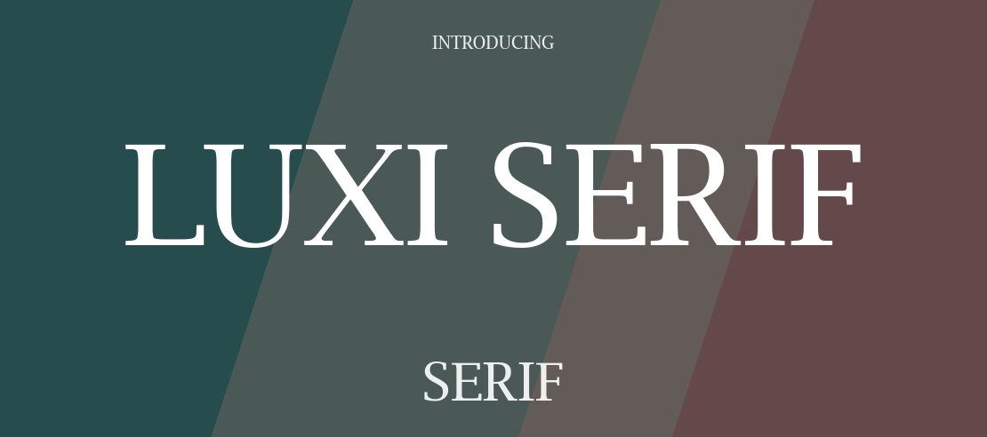 Luxi Serif Font Family
