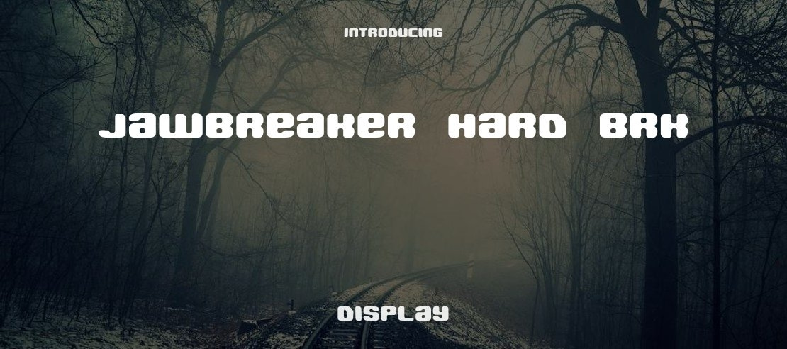 Jawbreaker Hard BRK Font Family