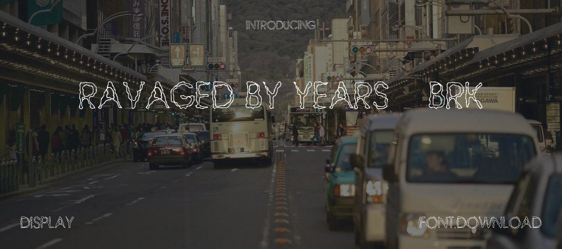 Ravaged By Years (BRK) Font
