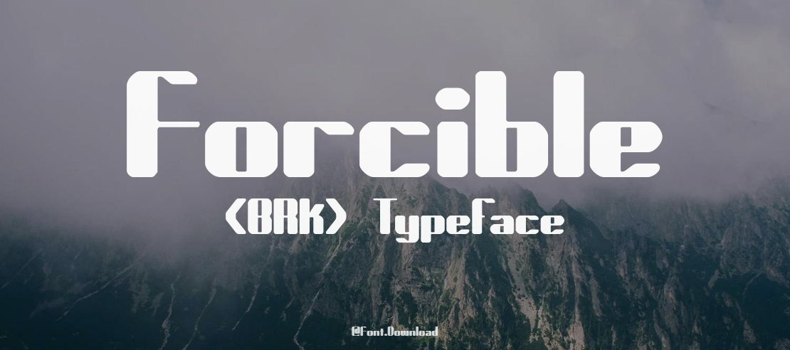 Forcible (BRK) Font