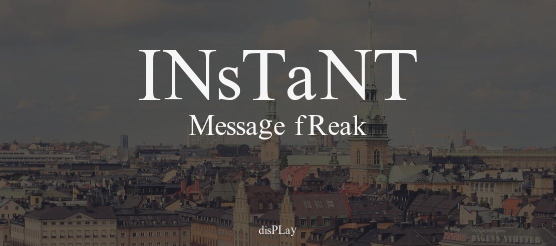 Instant Message Freak Font