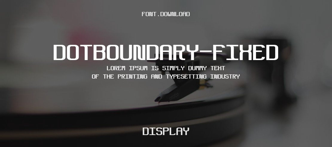 DotBoundary-Fixed Font Family