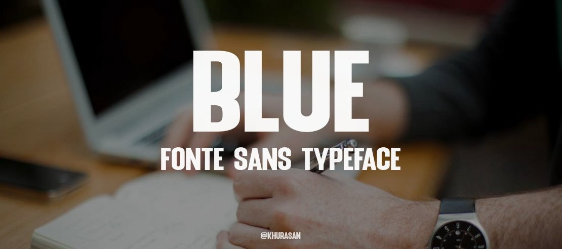 Blue Fonte Sans Font