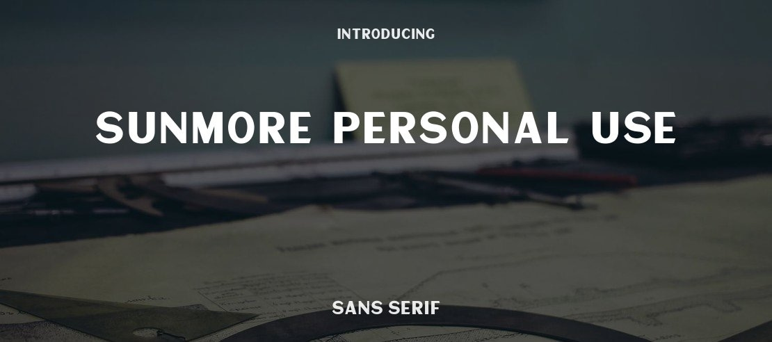 Sunmore Personal Use Font