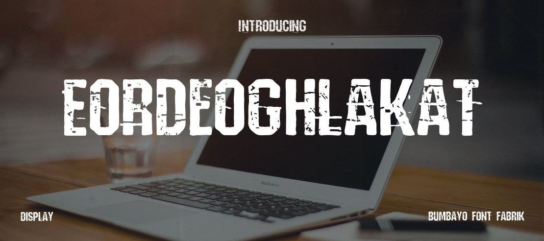 Eordeoghlakat Font Family