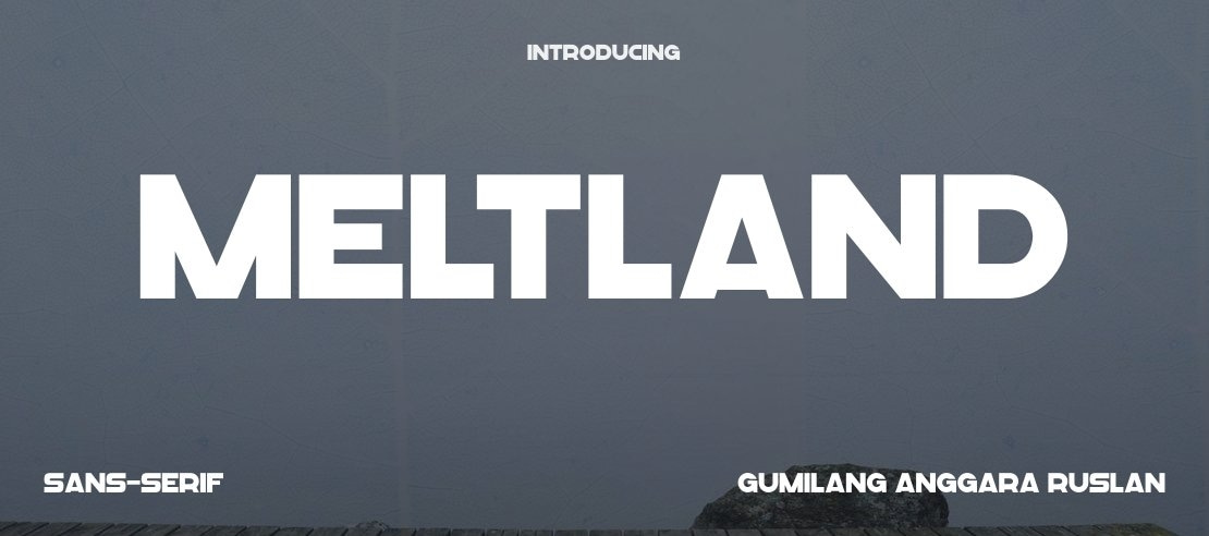 Meltland Font