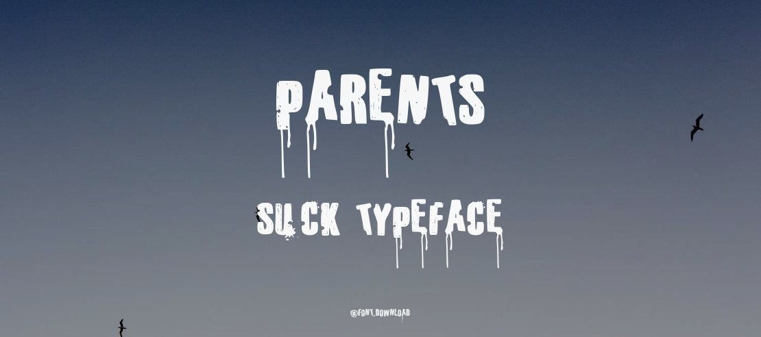 Parents Suck Font