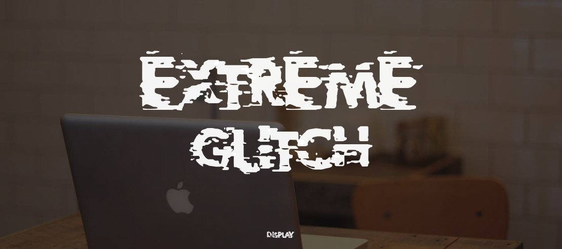 Extreme Glitch Font