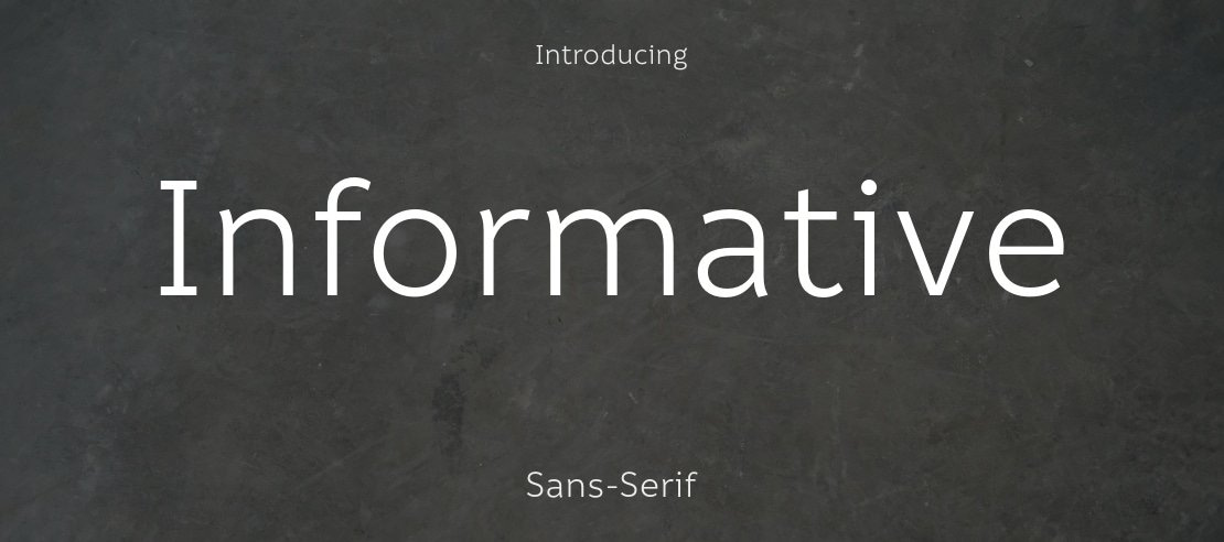 Informative Font Family