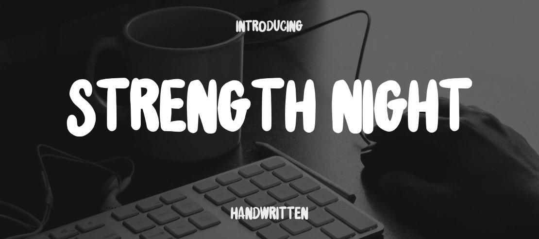 Strength Night Font