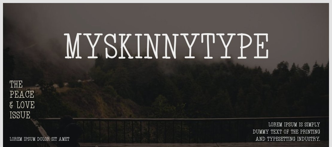 MySkinnyType Font