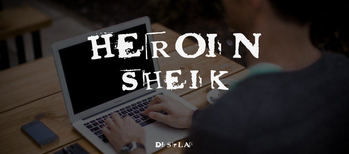 Heroin Sheik Font