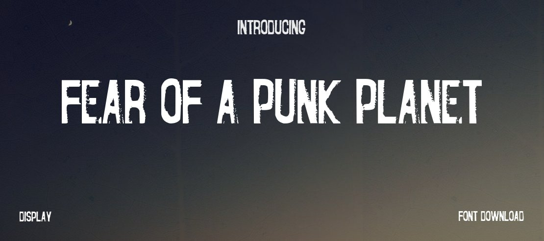 Fear of a Punk Planet Font