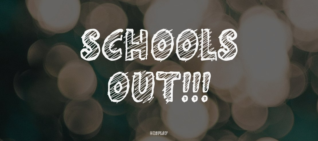 Schools Out!!! Font