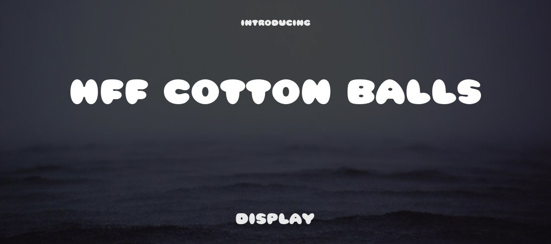 HFF Cotton Balls Font