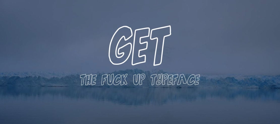 Get the fuck up Font