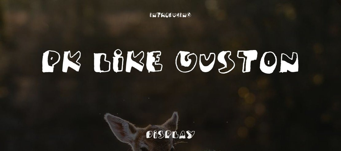 PK Like Guston Font