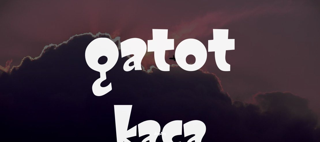 GATOT KACA Font