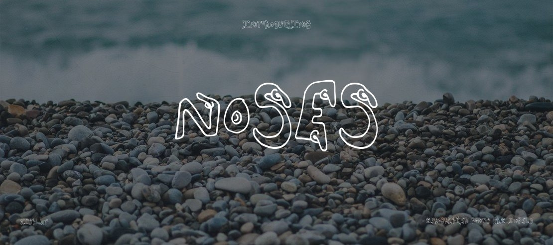 Noses Font