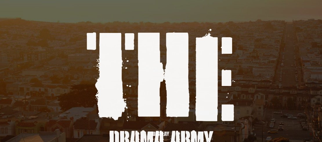 the Drama Army Font