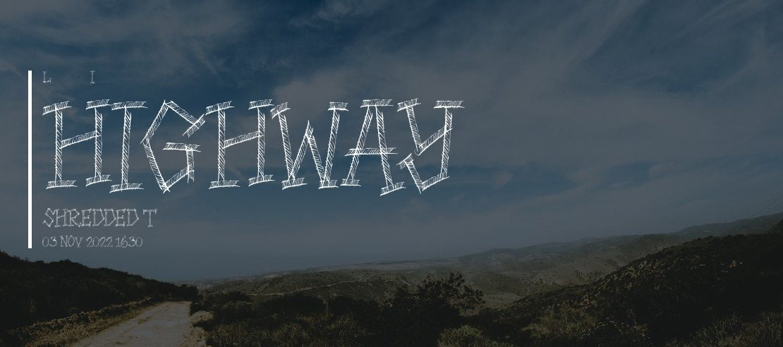 HIGHWAY SHREDDED Font