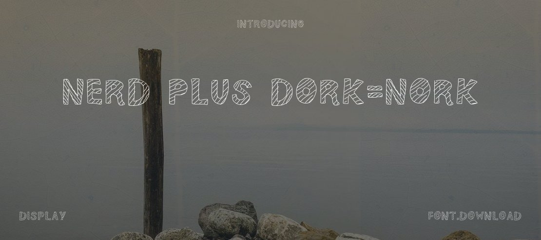 Nerd plus Dork=Nork Font