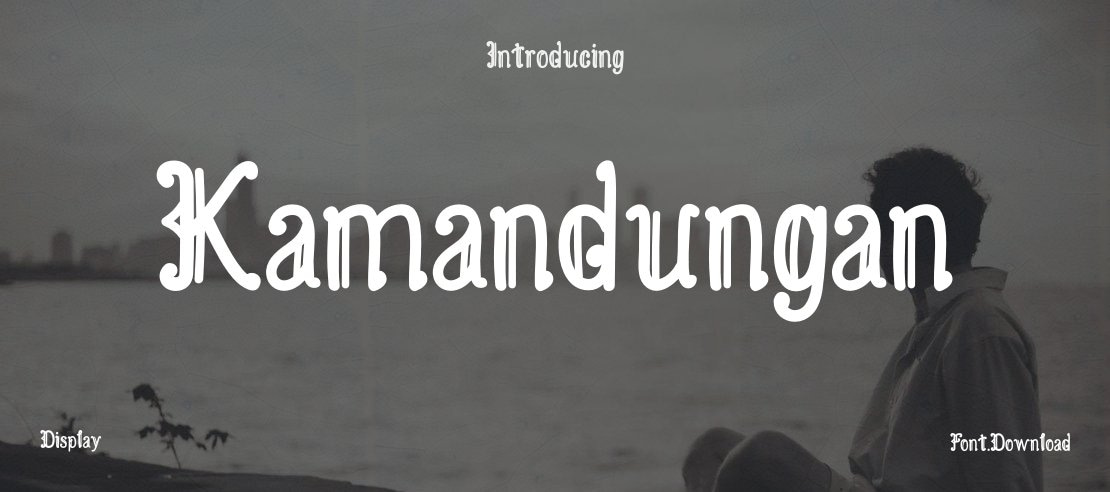 Kamandungan Font Family