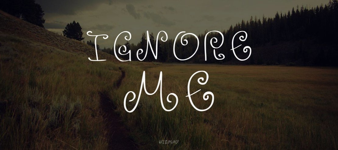 Ignore Me Font