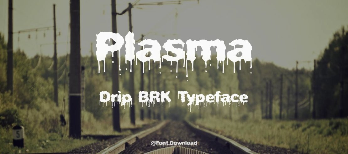 Plasma Drip BRK Font Family