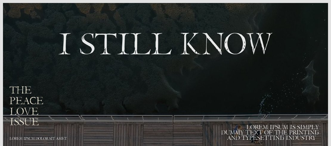 I still know Font