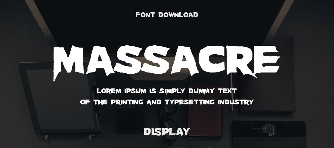 Massacre Font