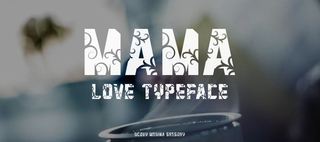 Mama Love Font