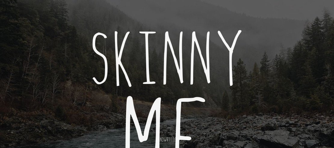 Skinny Me Font
