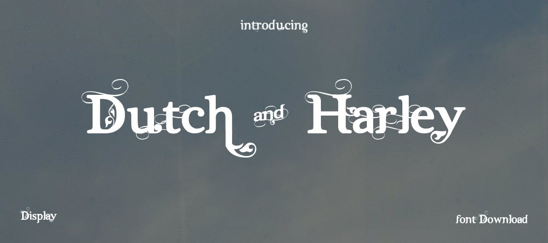 Dutch & Harley Font Family