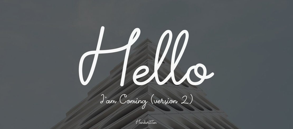 Hello I'am Coming (version 2) Font Family