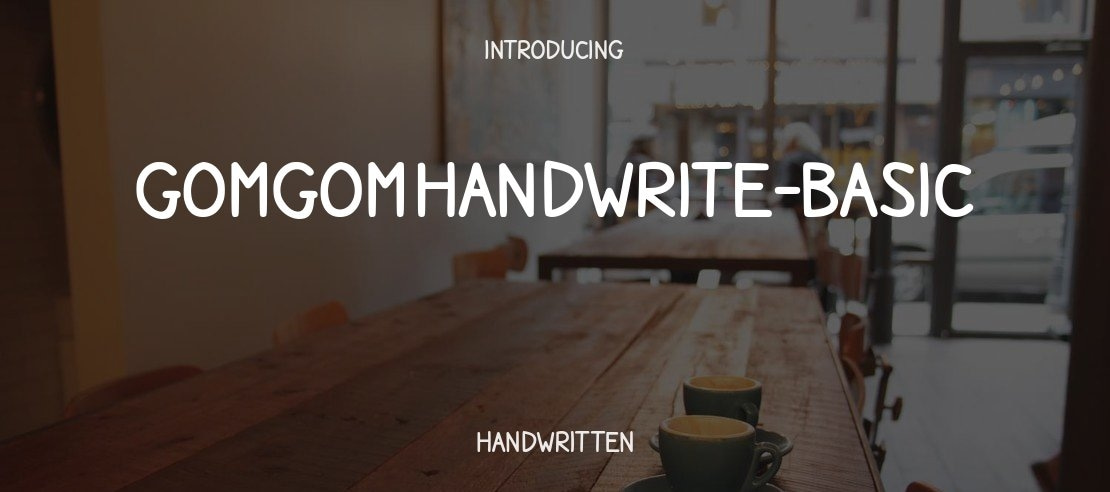 Gomgom Handwrite-Basic Font