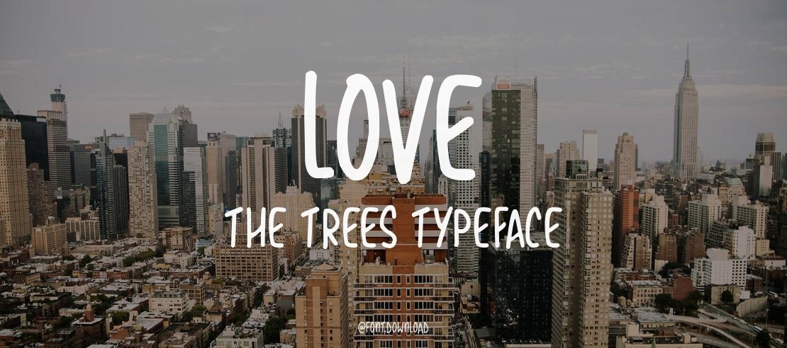 Love The Trees Font Family