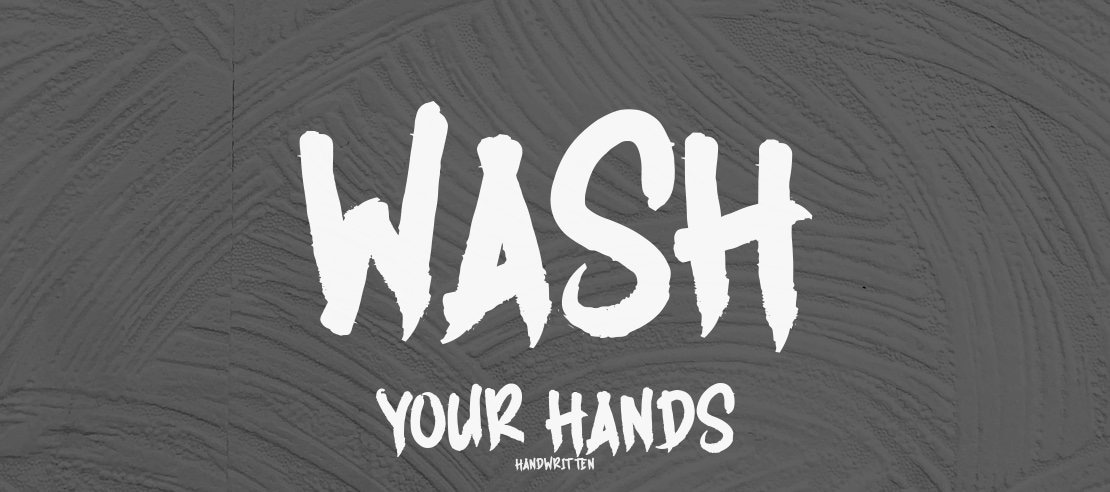 WASH YOUR HANDS Font