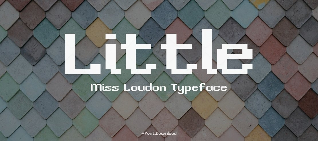 Little Miss Loudon Font